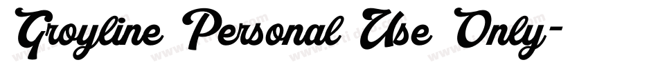 Groyline Personal Use Only字体转换